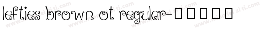 lefties brown ot regular字体转换